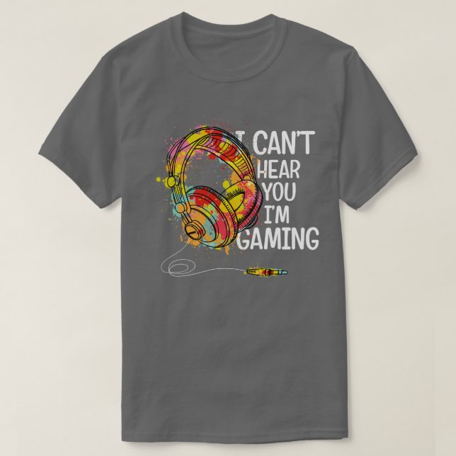 i cant hear you im gaming shirt gaming headset (Design Front)