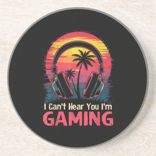 I Can't Hear You I'm Gaming Video Games Funny Game Coaster