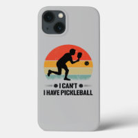 I can't I have pickleball, Pickleball Lover