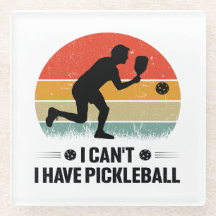 I can't I have pickleball, Pickleball Lover Glass Coaster