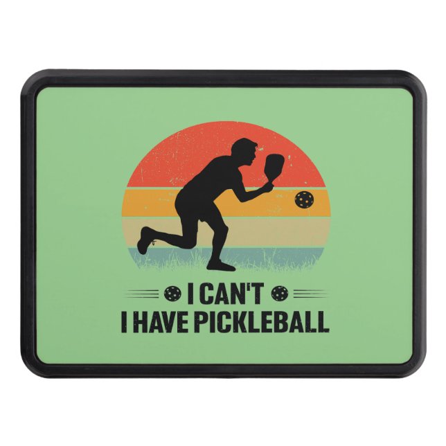 I can't I have pickleball, Pickleball Lover Hitch Cover (Front)
