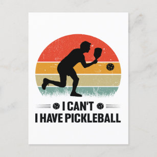 I can't I have pickleball, Pickleball Lover Postcard