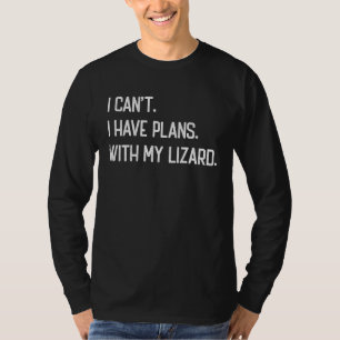 I Can't I Have Plan With My Lizard  Vintage Lizard T-Shirt