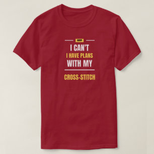 I can't I have plans T-Shirt
