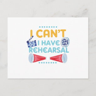 I Can't I Have Rehearsal Actor Actress Theater Fun Postcard