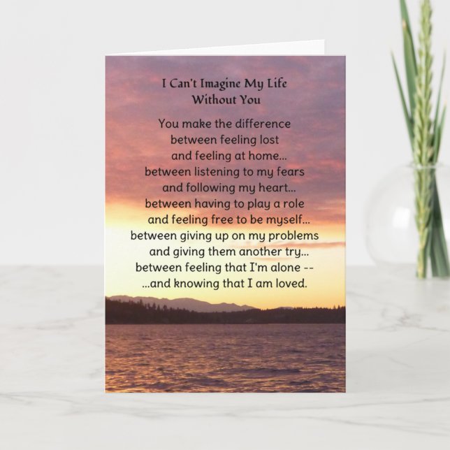 I Can't Imagine My Life Without You... Card (Front)