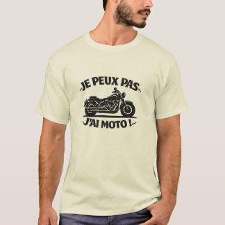 I can't, I've got my bike - Biker T-shirt