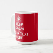 I Can't Keep Calm coffee mug | Customizable text (Front Left)