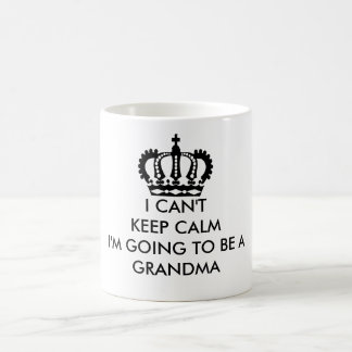 I Can't Keep Calm, Grandma Mug