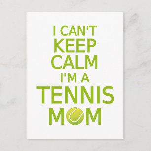 I can't keep calm, I am a tennis mom Postcard