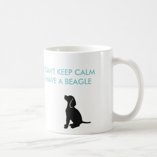 I cant keep calm I have a beagle mug