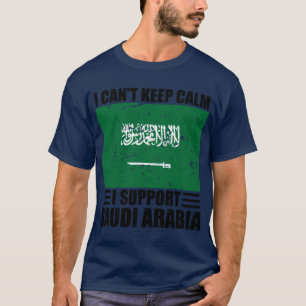 I cant keep calm I support saudi arabia Football W T-Shirt