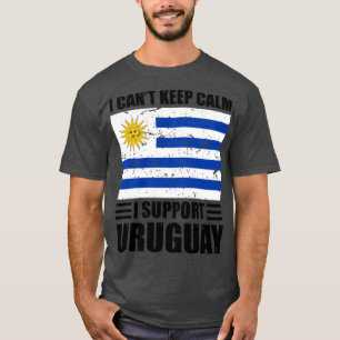 I cant keep calm I support uruguay Football World  T-Shirt
