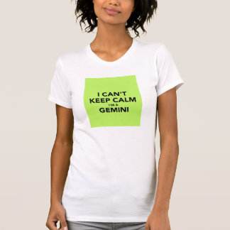 i cant keep calm im a gemini T-Shirt
