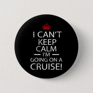 I Can't Keep Calm I'm Going On A Cruise Family Gif Button