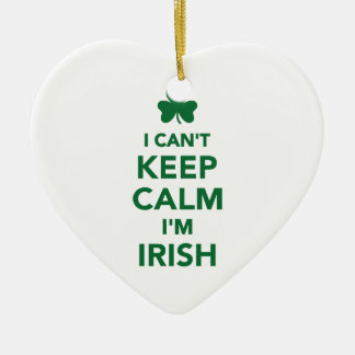 I can't keep calm I'm irish Ceramic Ornament