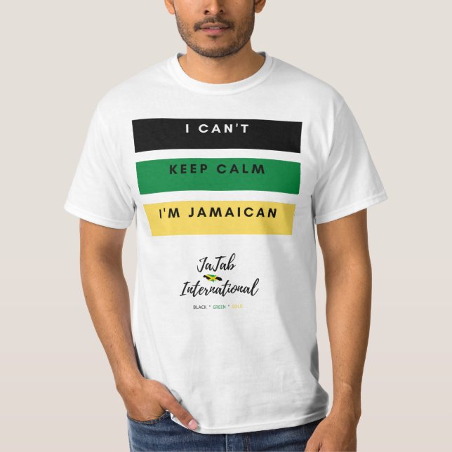 I Can't Keep Calm I'm Jamaican T-Shirt (Front)