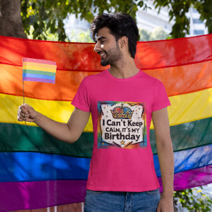 I Can't Keep Calm It's My Birthday Crown T-Shirt