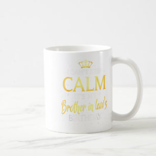 I Can't Keep Calm It's My Brother In Law Birthday Coffee Mug