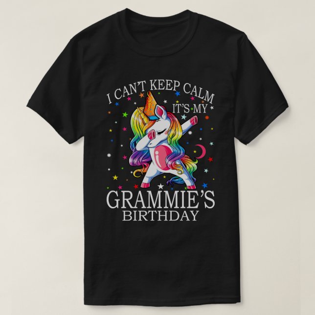 I Can't Keep Calm It's My GRAMMIE Birthday Shirt H (Design Front)