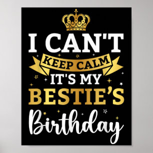 I Can't Keep Calm It's My Ie Birthday Funny Bday P Poster