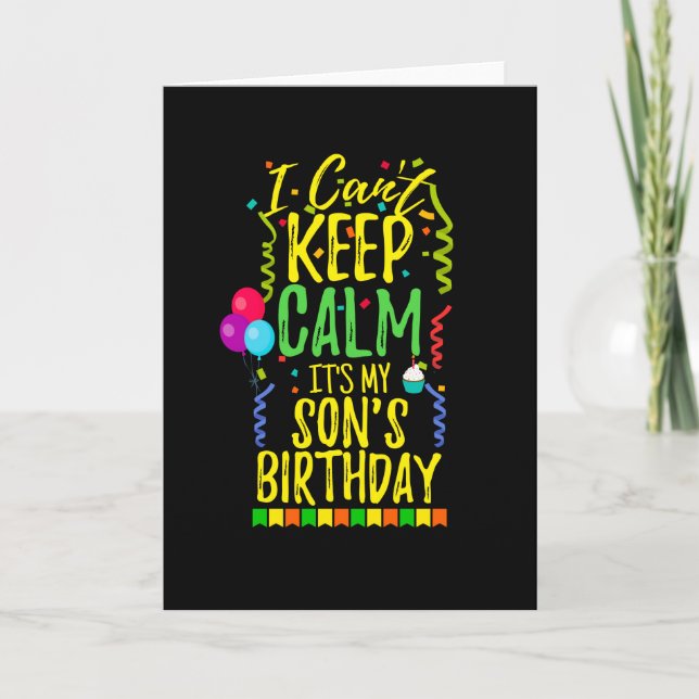 I Can't Keep Calm It's My Son's Birthday Card (Front)