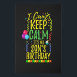 I Can't Keep Calm It's My Son's Birthday Faux Canvas Print<br><div class="desc">Perfect gift  for mom and dad to wear at their son's birthday party celebration with friends and family. Design with balloons streamers and confetti birthday decorations and a cupcake.</div>