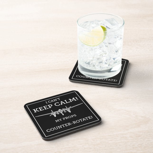 I Can't Keep Calm! My Props Counterrotate! Beverage Coaster (Right Side)