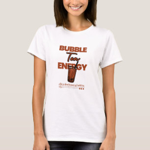 I can't live without bubble tea. T-Shirt