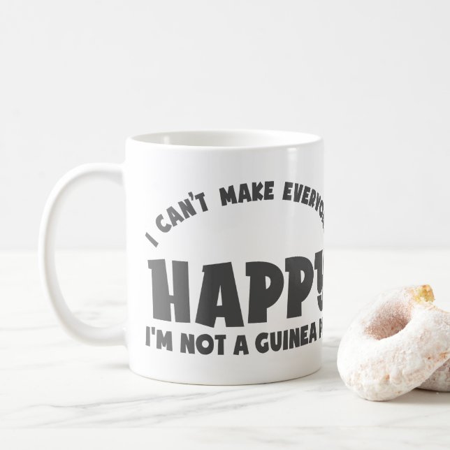 i can't make eceryone happy, im not a guinea pig coffee mug (With Donut)