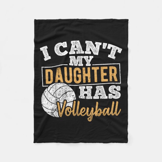 I Cant My Daughter Has Volleyball - Netball Traini Fleece Blanket (Front)