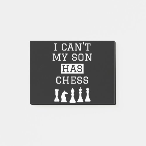 i cant my son has chess  funny chess mom dad post_it notes