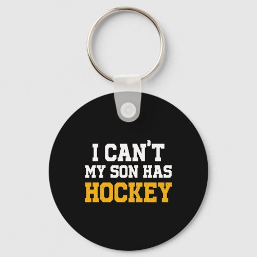 I cant my son has hockey keychain