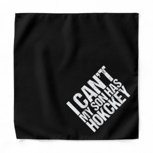 I Cant My Son Has Hockey Mom Funny Gift Bandana