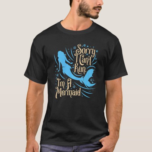 I Cant Run Im A Mermaid Womens  Swim Fun Beach   T_Shirt