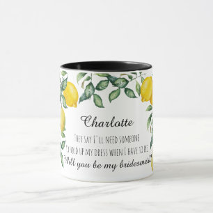 I can't say I do bridesmaid proposal mug lemons
