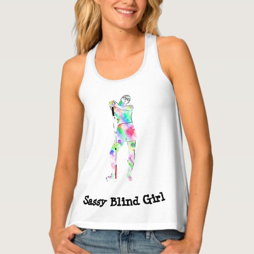 I cant see you Sassy Blind girl T_Shirt