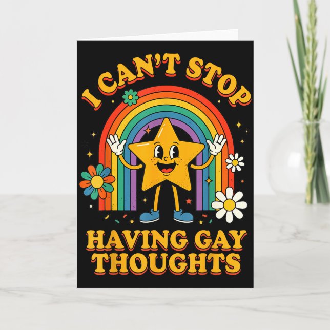 I can't stop having gay thoughts  card (Front)