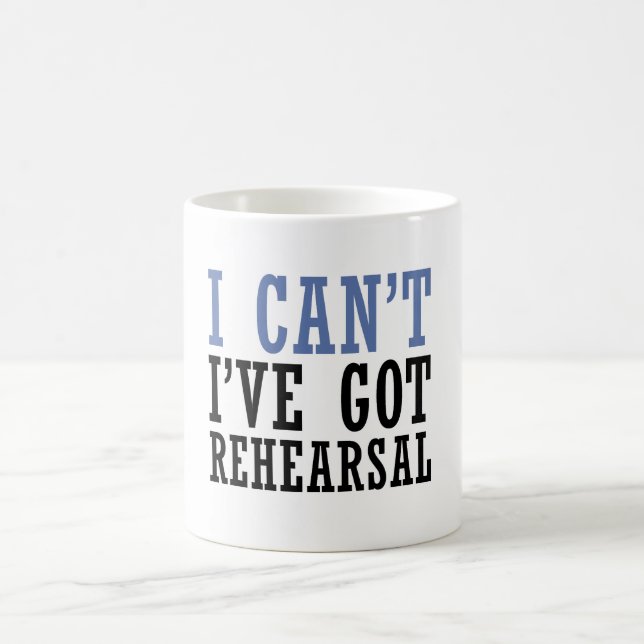 I Can't - Theater Coffee Mug (Center)