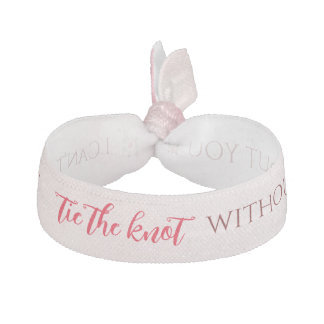 I can't Tie The Knot Without You Elastic Hair Tie
