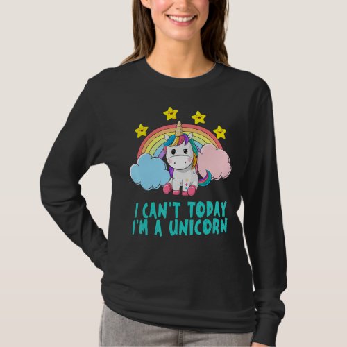 I Cant Today Im A Unicorn  Rainbow Cute Vintage T_Shirt