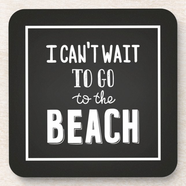 I Can'T Wait To Go To The Beach Coaster (Front)