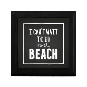 I Can'T Wait To Go To The Beach Keepsake Box