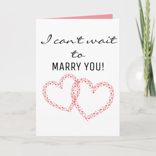 I Cant Wait to Marry You  Wedding Card