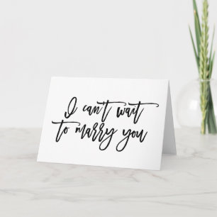 I Can't Wait to Marry You Wedding Day Card