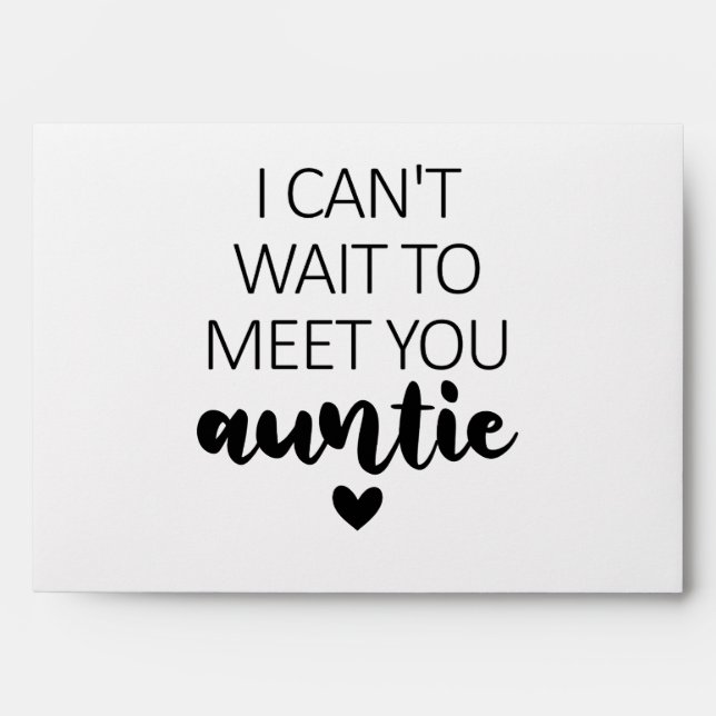 I Can't Wait To Meet You Auntie Pregnancy Announce Envelope (Front)