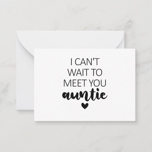 I Can't Wait To Meet You Auntie Pregnancy Announce Note Card (Front)