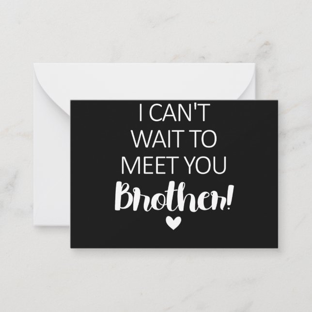 I Cant Wait To Meet You Brother Pregnancy Announce Note Card (Front)