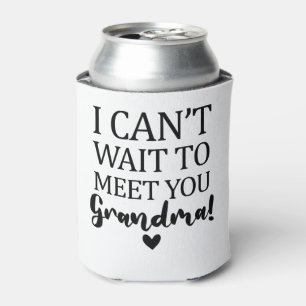 I Can't Wait to Meet You Grandma Pregnancy Announc Can Cooler