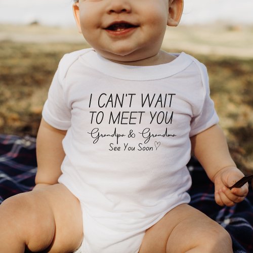 I cant wait to meet you grandpa and grandma  baby baby bodysuit